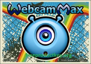 WebcamMax 8.0.7.8 Crack + Serial Number Latest Version Download